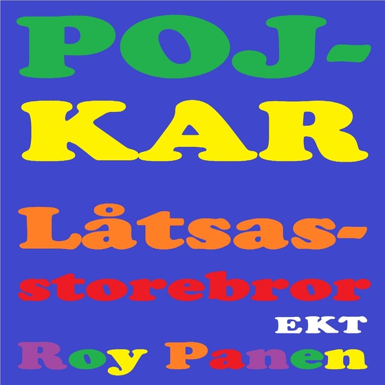 POJKAR Låtsasstorebror (extra kort text) (avskalad)