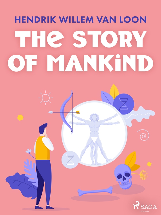 The Story of Mankind (e-bok) av Hendrik Willem van Loon