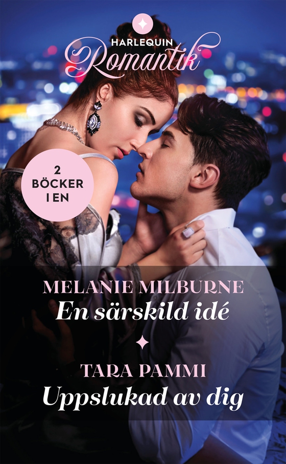 En särskild idé / Uppslukad av dig (e-bok) av Melanie Milburne