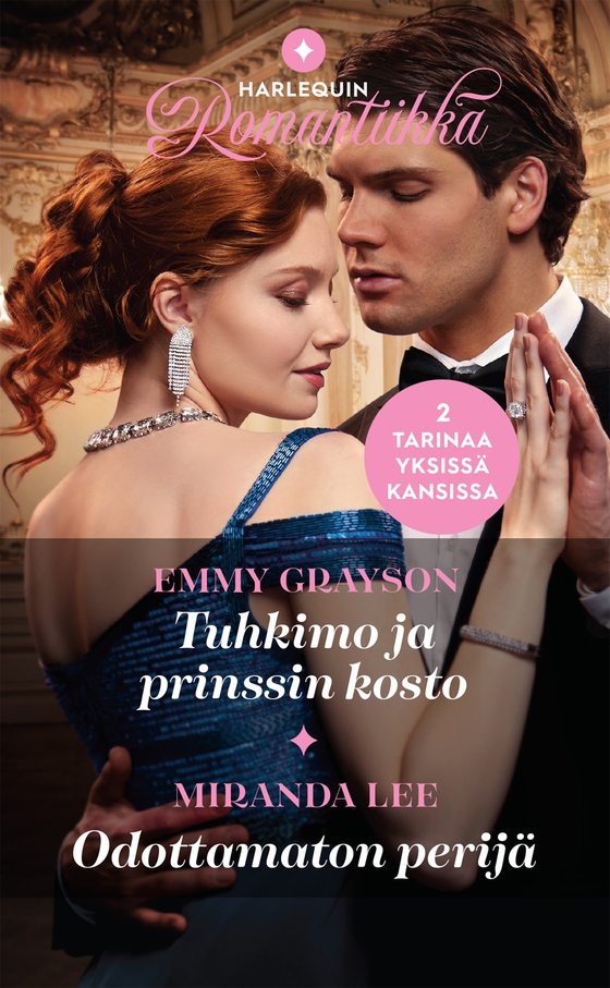 Tuhkimo ja prinssin kosto / Odottamaton perijä (e-bok) av Miranda Lee