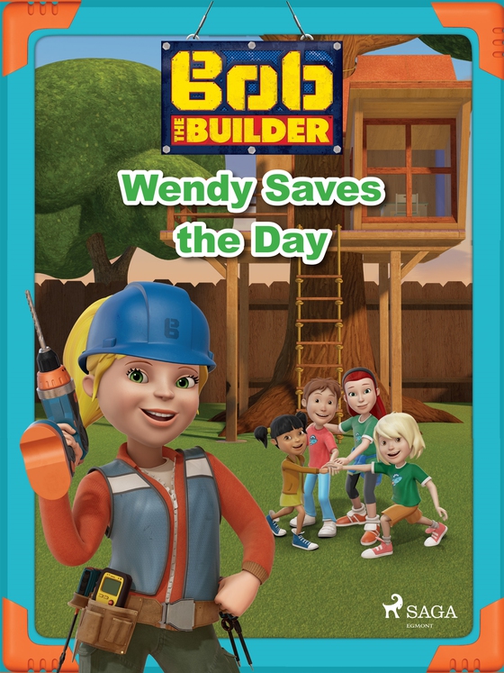 Bob the Builder: Wendy Saves the Day (e-bok) av Mattel 