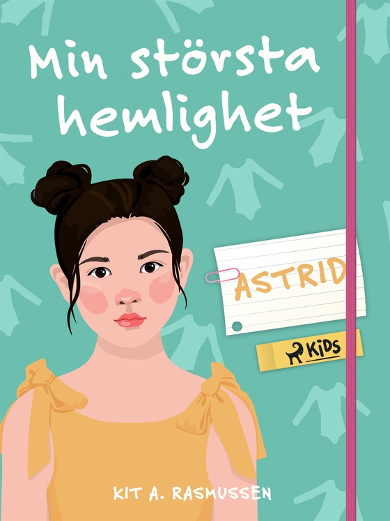 Min största hemlighet - Astrid (e-bok) av Kit A. Rasmussen