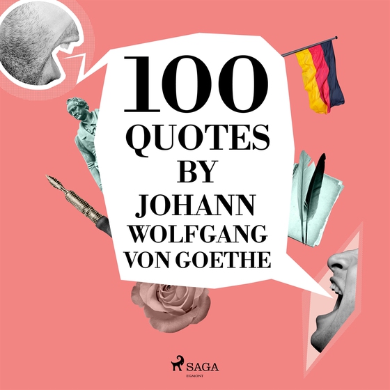 100 Quotes by Johann Wolfgang von Goethe (ljudbok) av Johann Wolfgang von Goethe