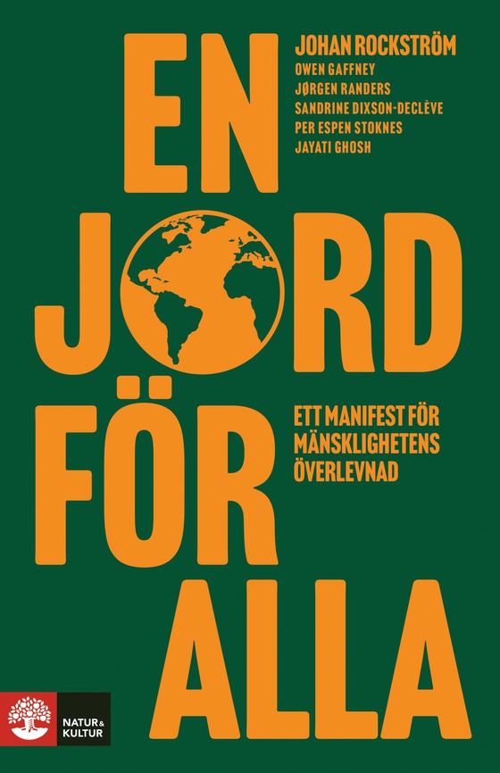 En jord för alla : ett manifest för mänsklighetens överlevnad (e-bok) av Johan Rockström