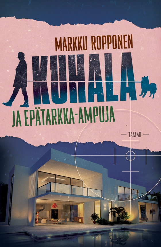 Kuhala ja epätarkka-ampuja (e-bok) av Markku Ropponen