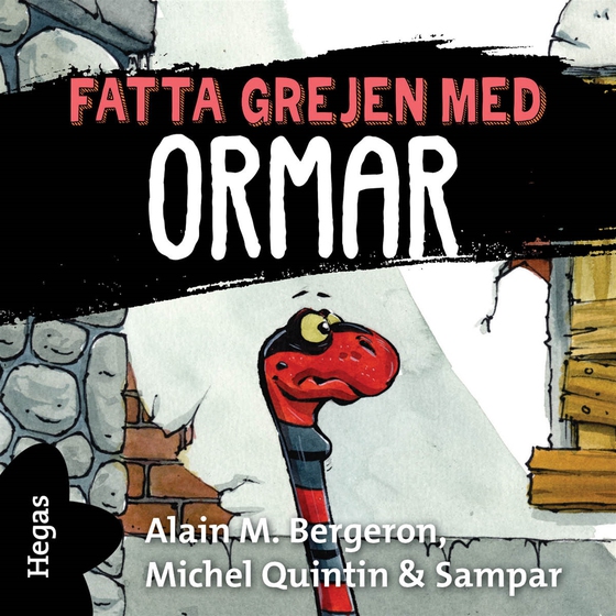 Fatta grejen med Ormar