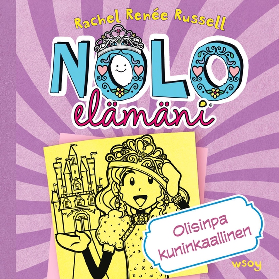 Nolo elämäni: Olisinpa kuninkaallinen