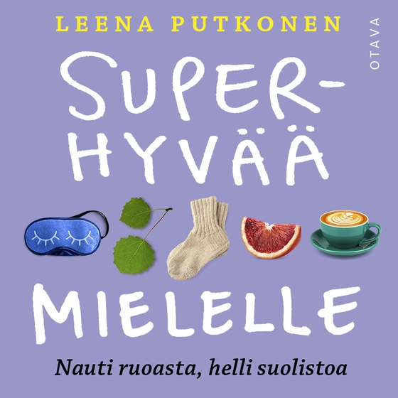 Superhyvää mielelle