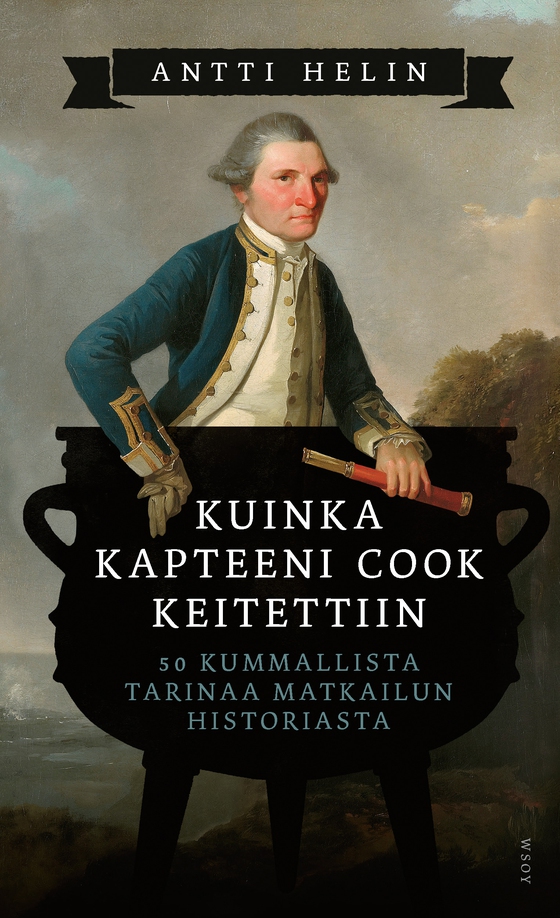 Kuinka kapteeni Cook keitettiin (e-bok) av Antti Helin