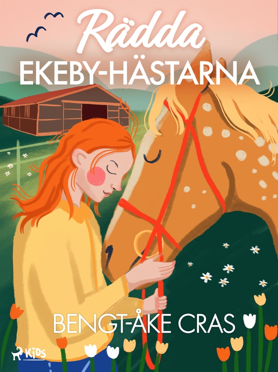 Rädda Ekeby-hästarna (e-bok) av Bengt-Åke Cras