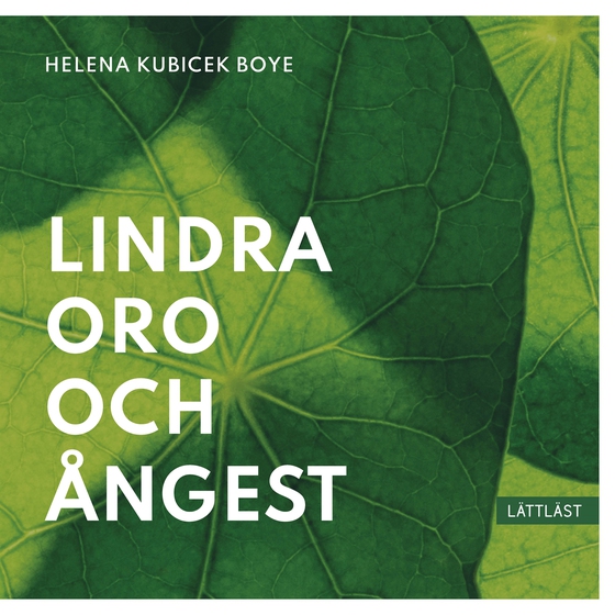 Lindra oro och ångest (lättläst) (ljudbok) av Helena Kubicek Boye