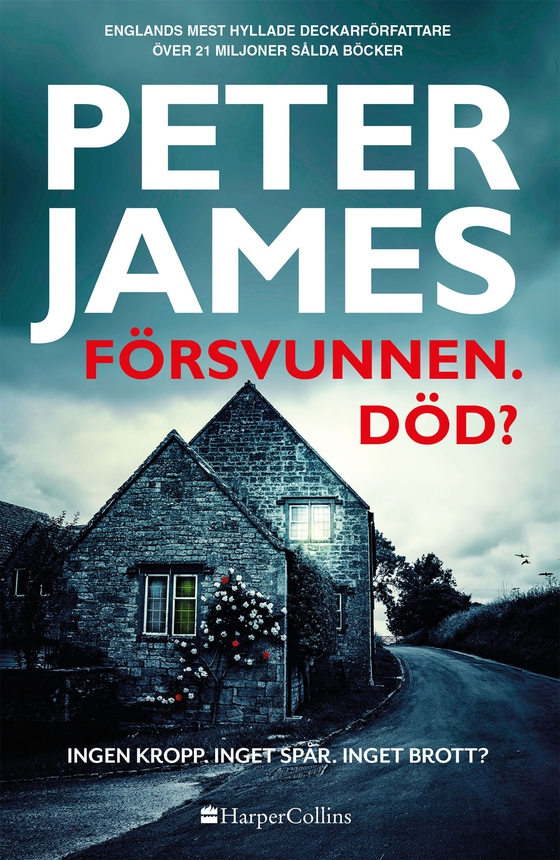 Försvunnen. Död? (e-bok) av Peter James