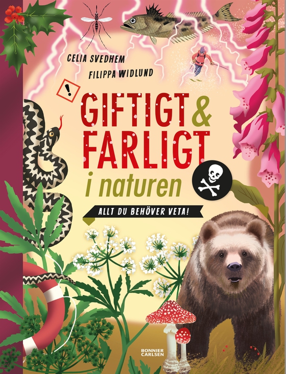 Giftigt och farligt i naturen : allt du behöver veta