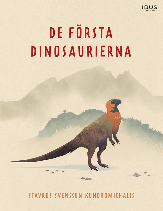 De första dinosaurierna (e-bok) av Stavros Svensson Kundromichalis