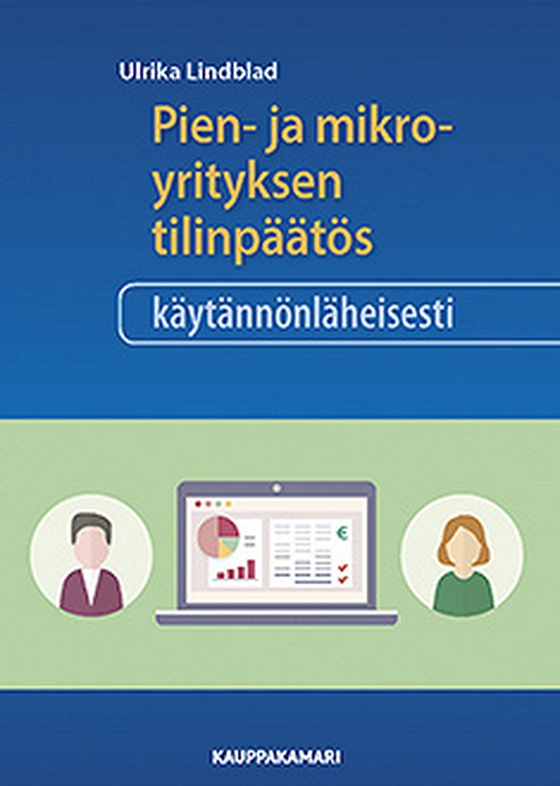 Pien- ja mikroyrityksen tilinpäätös käytännönläheisesti