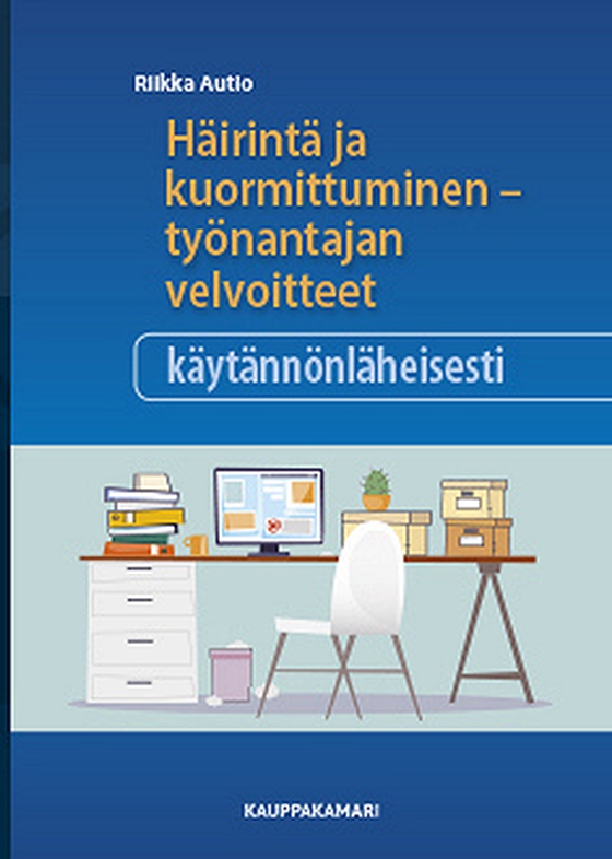 Häirintä ja kuormittuminen