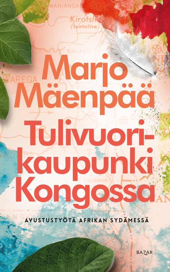 Tulivuorikaupunki Kongossa (e-bok) av Marjo Mäenpää