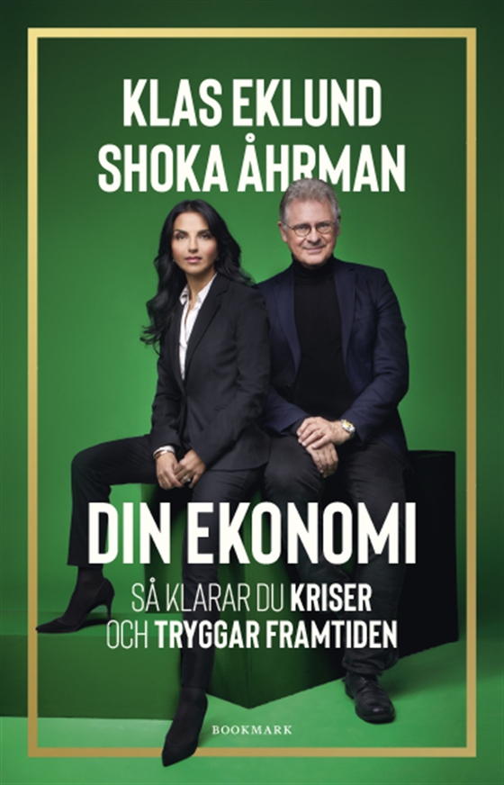 Din ekonomi: Så klarar du kriser och tryggar framtiden (e-bok) av Klas Eklund