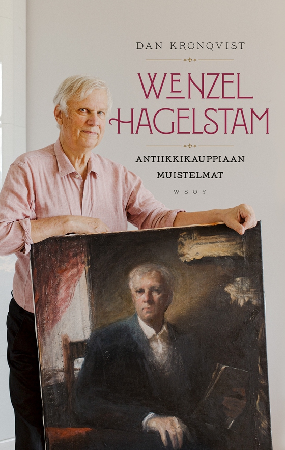 Wenzel Hagelstam – antiikkikauppiaan muistelmat (e-bok) av Wenzel Hagelstam