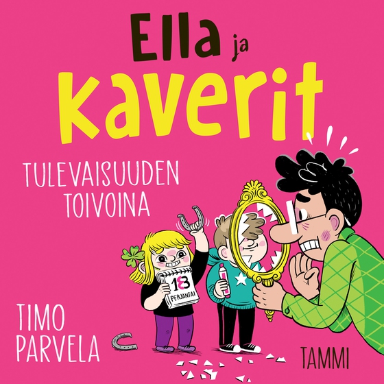 Ella ja kaverit tulevaisuuden toivoina