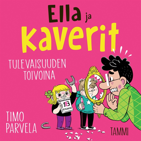 Ella ja kaverit tulevaisuuden toivoina