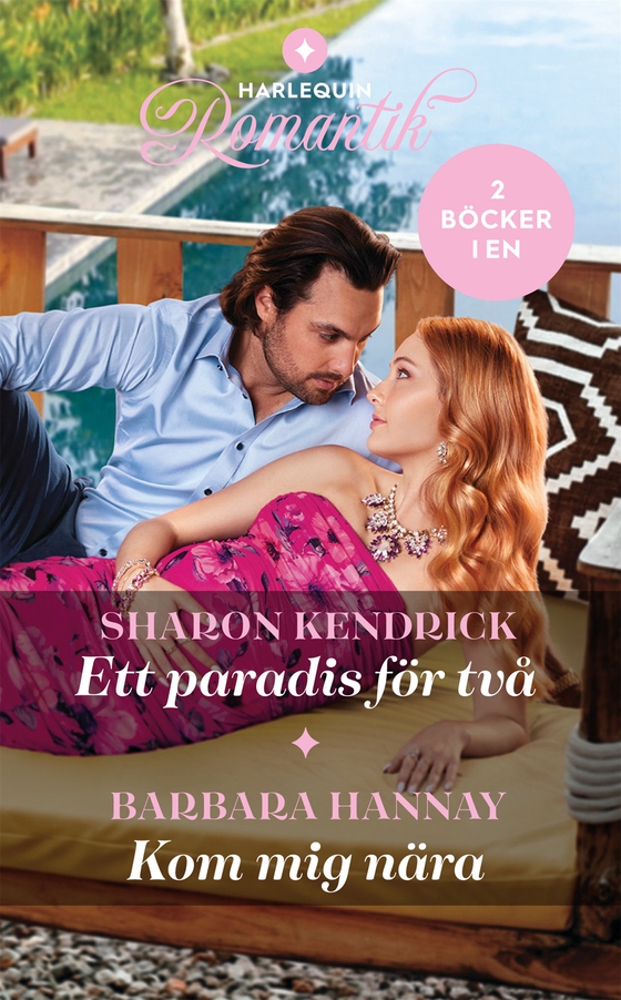 Ett paradis för två / Kom mig nära (e-bok) av Sharon Kendrick