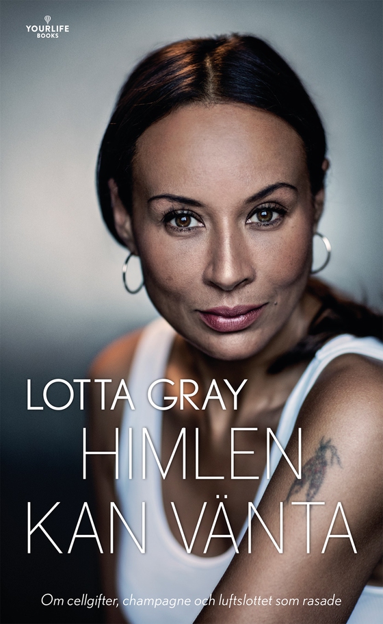 Himlen kan vänta : om cellgifter, champagne och luftslottet som rasade (e-bok) av Lotta Gray