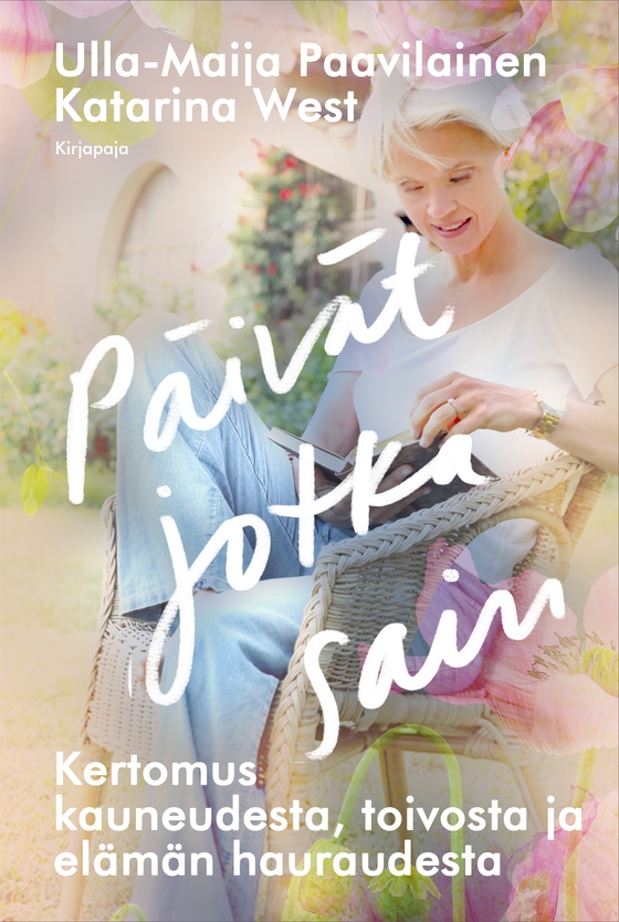 Päivät jotka sain (e-bok) av Ulla-Maija Paavilainen