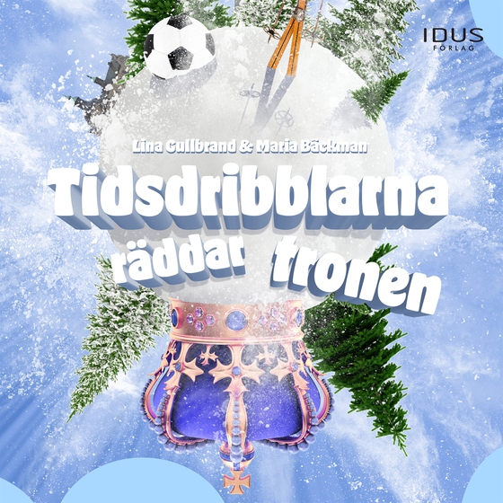 Tidsdribblarna räddar tronen (ljudbok) av Maria Bäckman