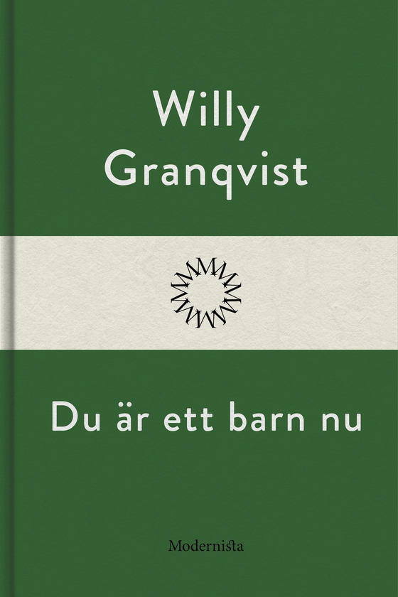 Du är ett barn nu