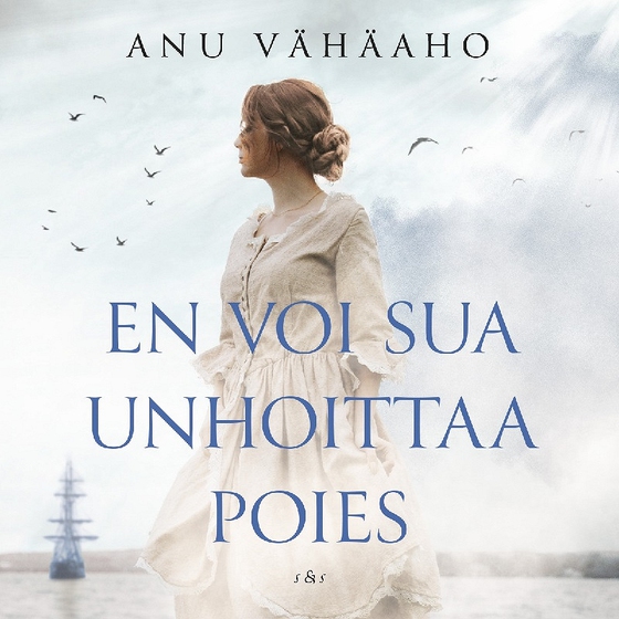 En voi sua unhoittaa poies