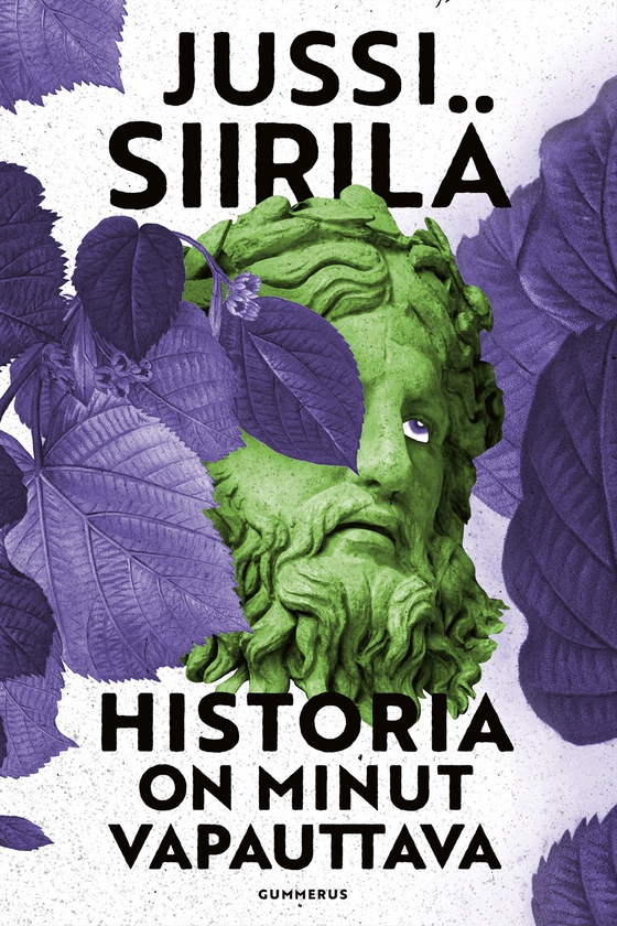Historia on minut vapauttava (e-bok) av Jussi Siirilä