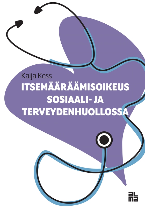 Itsemääräämisoikeus sosiaali- ja terveydenhuollossa