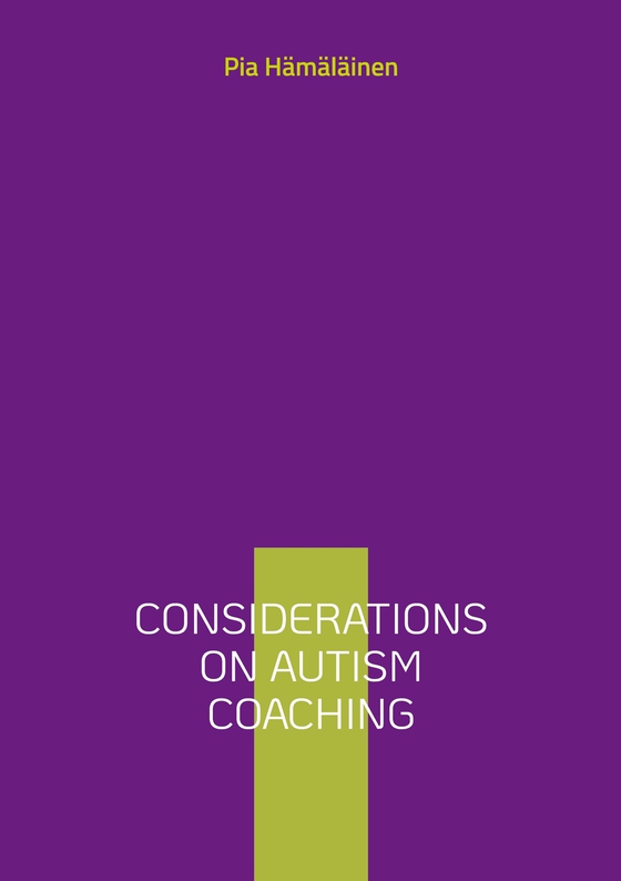 Considerations on Autism Coaching (e-bok) av Pia Hämäläinen