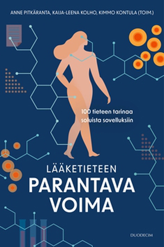 Lääketieteen parantava voima – 100 tieteen tarinaa soluista sovelluksiin (e-bok) av Anne Pitkäranta