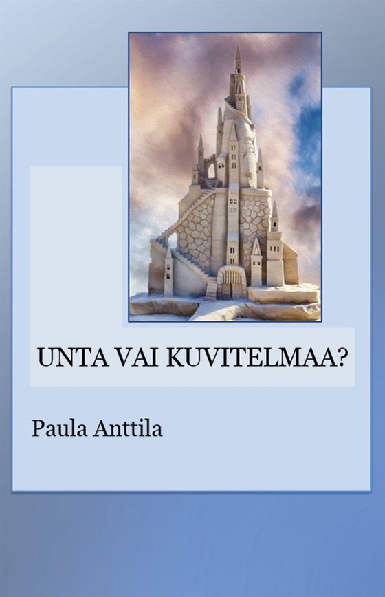 Unta vai kuvitelmaa?