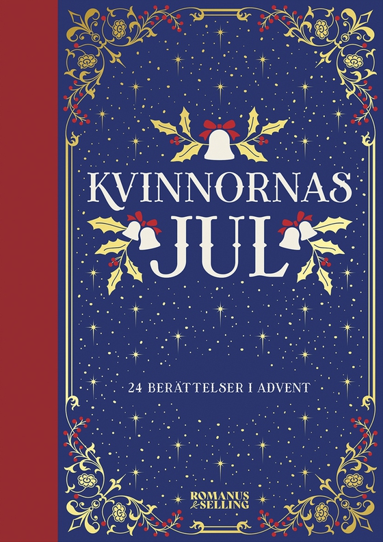 Kvinnornas jul : 24 berättelser i advent (e-bok) av -