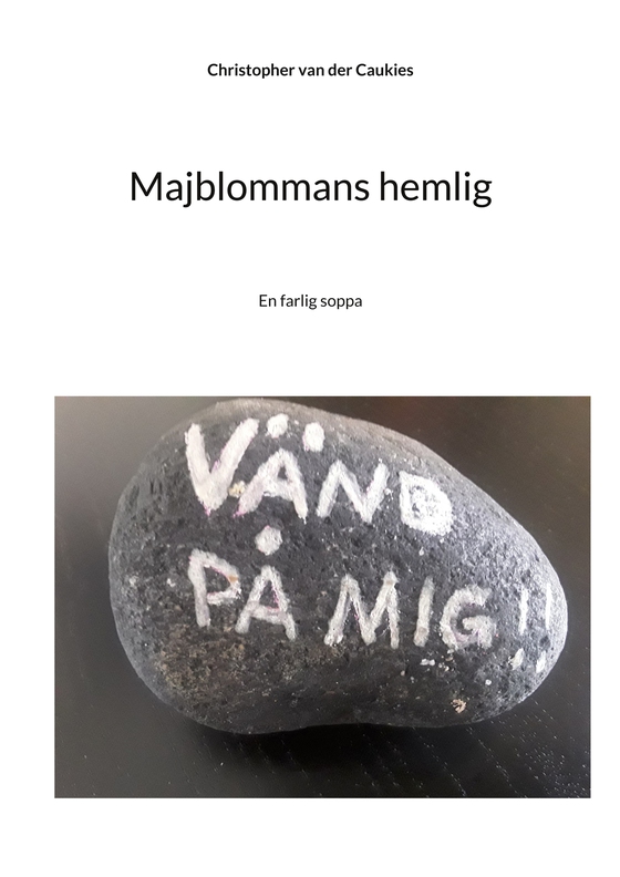 Majblommans hemlig: En farlig soppa