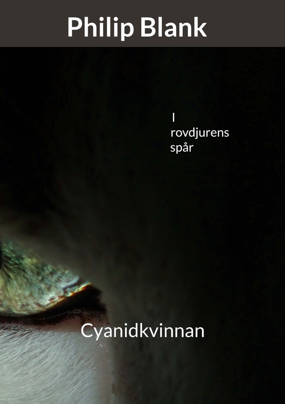 I rovdjurens spår: Cyanidkvinnan