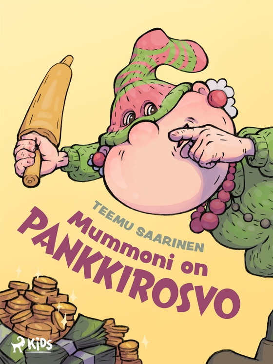Mummoni on pankkirosvo
