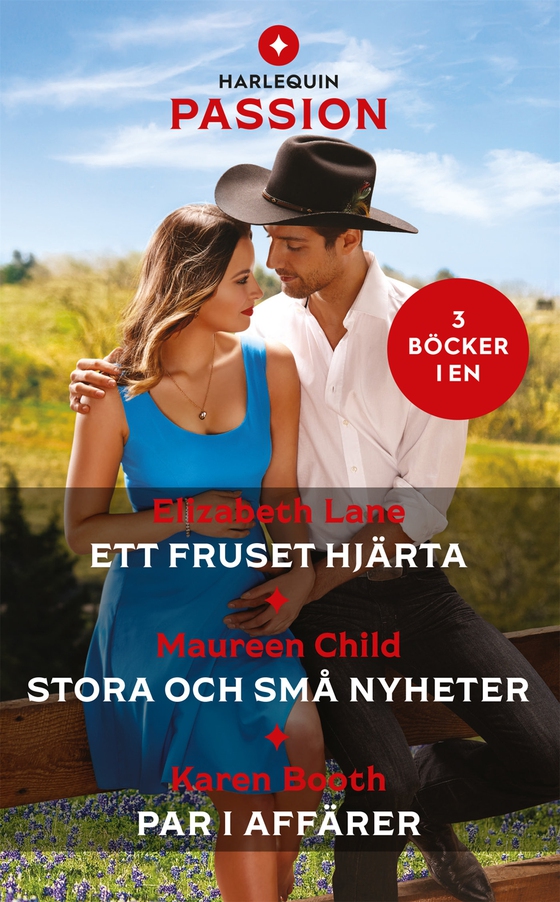 Ett fruset hjärta / Stora och små nyheter / Par i affärer (e-bok) av Maureen Child