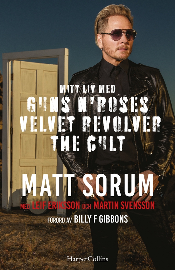 Mitt liv med Guns N Roses, Velvet Revolver och The Cult