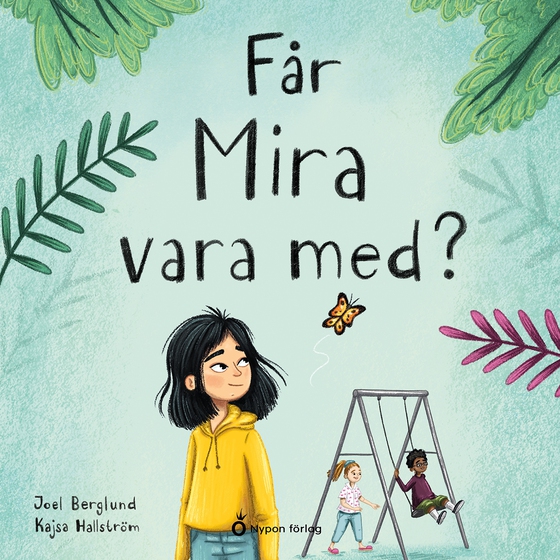 Får Mira vara med?