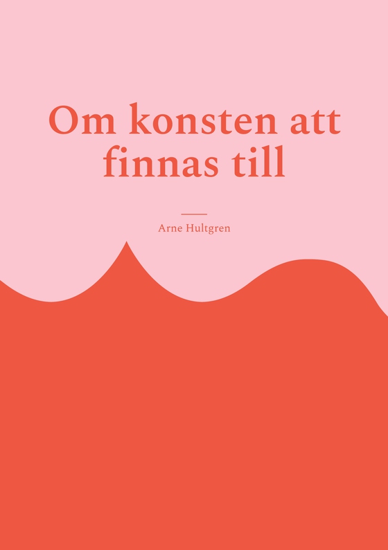 Om konsten att finnas till: Filosofi för outsiders