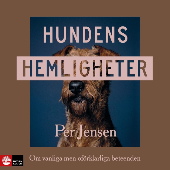 Hundens hemligheter : om vanliga men oförklarliga beteenden (ljudbok) av Per Jensen