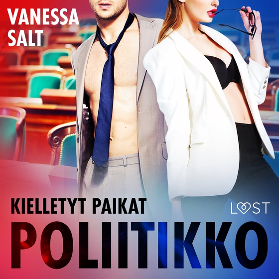 Kielletyt paikat: Poliitikko – eroottinen novelli