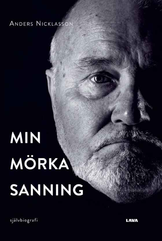 Min mörka sanning (e-bok) av Anders Nicklasson