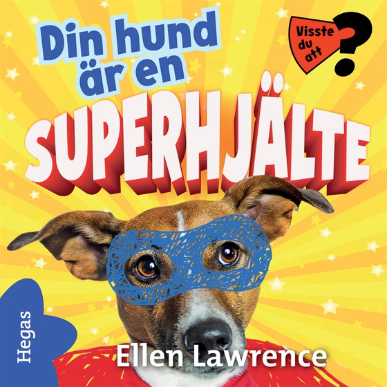 Din hund är en superhjälte (ljudbok) av Ellen Lawrence