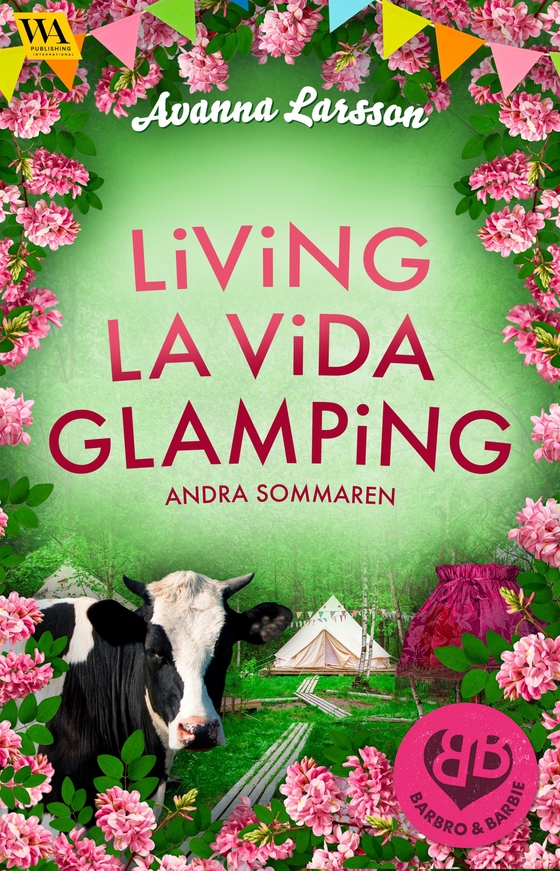 Living la vida glamping – andra sommaren