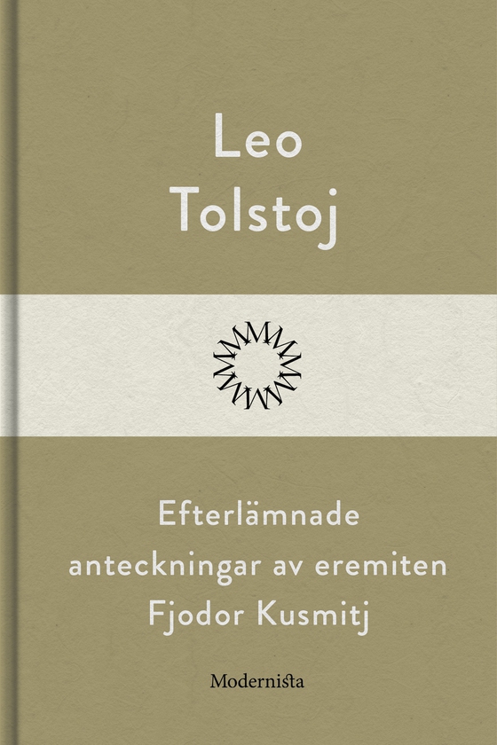 Efterlämnade anteckningar av eremiten Fjodor Kusmitj